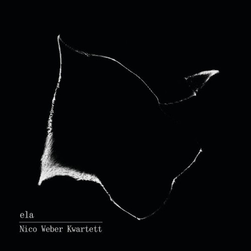 Nico Weber Kwartett – Ela (2024) [FLAC 24 bit, 44,1 kHz]