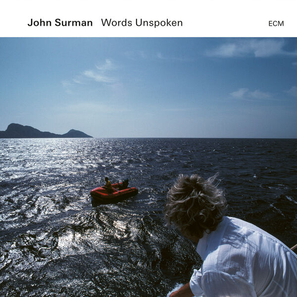 John Surman – Words Unspoken (2024) [Official Digital Download 24bit/96kHz]