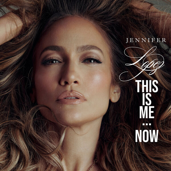 Jennifer Lopez –  This Is Me…Now (Deluxe) (2024) [Official Digital Download 24bit/44,1kHz]