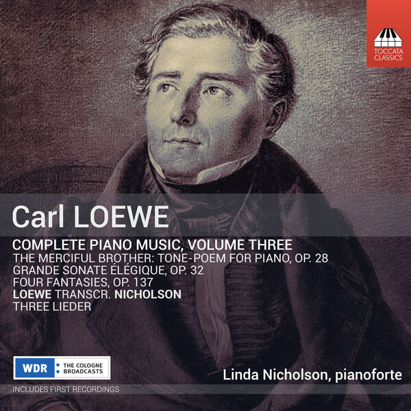 Linda Nicholson – Loewe: Complete Piano Music, Vol. 3 (2024) [Official Digital Download 24bit/48kHz]