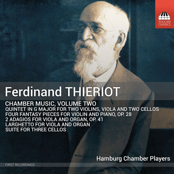 Hamburg Chamber Players - Ferdinand Thieriot: Chamber Music, Vol. 2 (2024) [FLAC 24bit/48kHz] Download