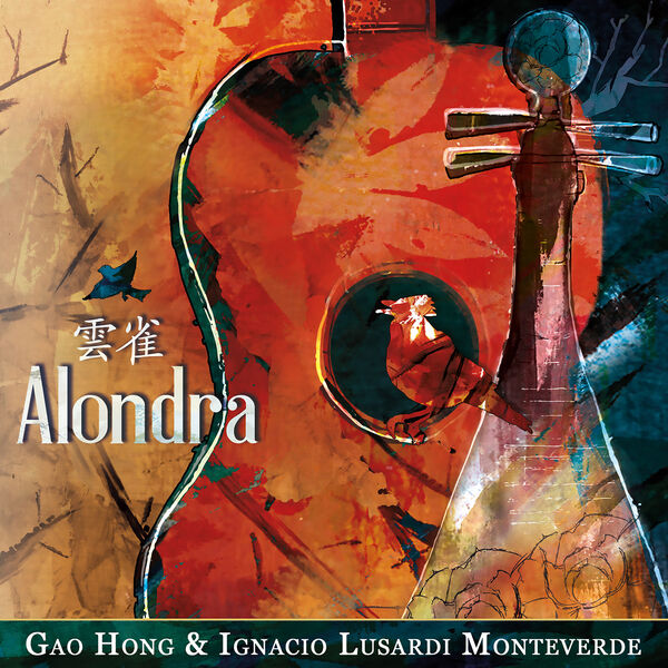 Gao Hong, Ignacio Lusardi Monteverde – Alondra (2024) [FLAC 24bit/44,1kHz]