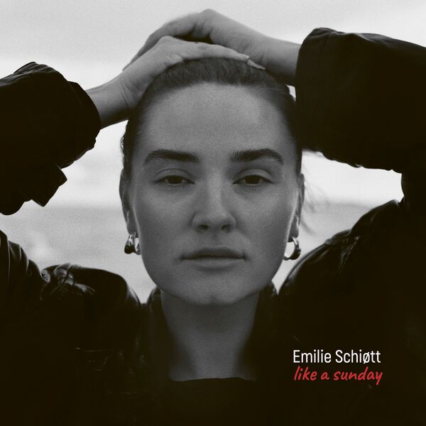 Emilie Schiøtt – Like a Sunday (2024) [FLAC 24bit/44,1kHz]