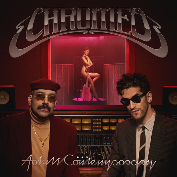 Chromeo – Adult Contemporary (2024) [Official Digital Download 24bit/44,1kHz]