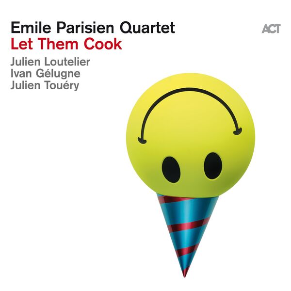 Emile Parisien Quartet - Let Them Cook (2024) [FLAC 24bit/88,2kHz]