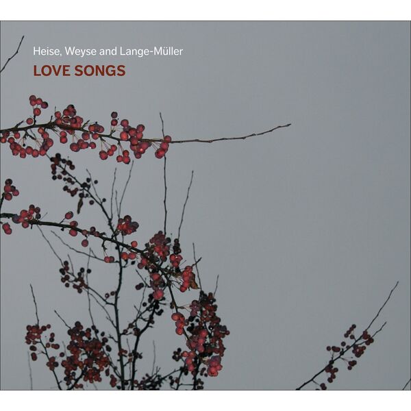 Mathias Hedegaard - Heise, Weyse and Lange-Müller: Love Songs (2010/2024) [FLAC 24bit/48kHz] Download