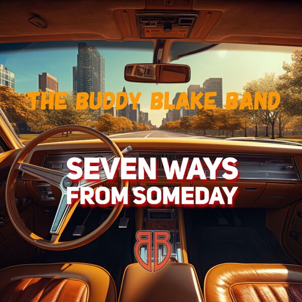 The Buddy Blake Band - Seven Ways From Someday (2024) [FLAC 24bit/44,1kHz] Download