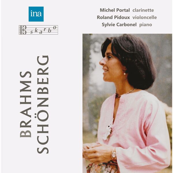 Sylvie Carbonel - Brahms: Clarinet Trio in A Minor, Op. 114 - Schoenberg: 3 Klavierstücke, Op. 11 (2024) [FLAC 24bit/96kHz]