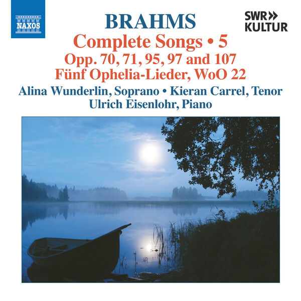 Alina Wunderlin, Kieran Carrel, Ulrich Eisenlohr - Brahms: Complete Songs, Vol. 5 (2024) [FLAC 24bit/48kHz] Download