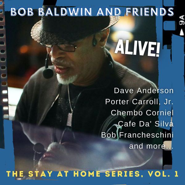 Bob Baldwin - The Stay at Home Series, Vol. 1 (2022) [FLAC 24bit/44,1kHz]