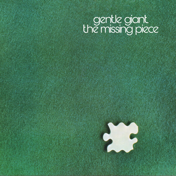 Gentle Giant –  The Missing Piece (Steven Wilson 2024 Remix) (2024) [Official Digital Download 24bit/96kHz]