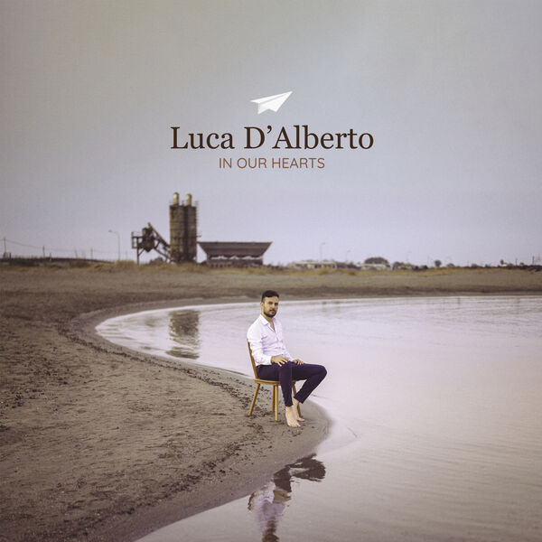 Luca D'Alberto - In Our Hearts (2024) [FLAC 24bit/44,1kHz]