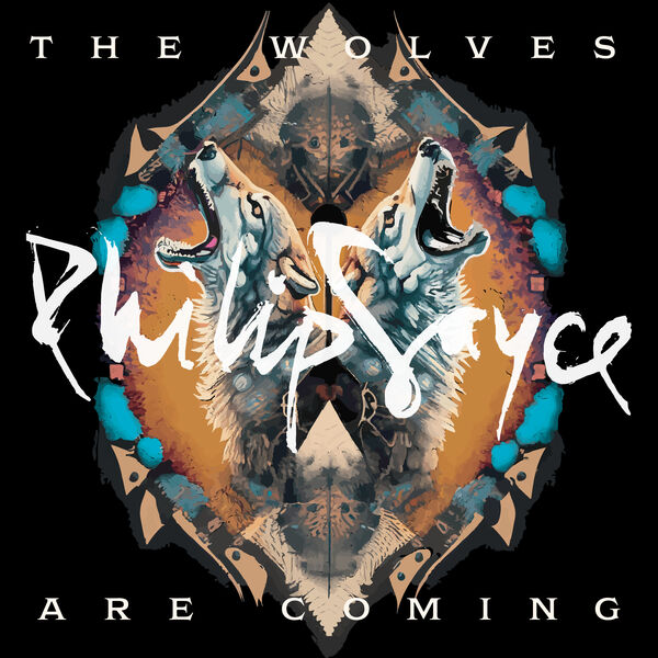 Philip Sayce - The Wolves Are Coming (2024) [FLAC 24bit/44,1kHz] Download