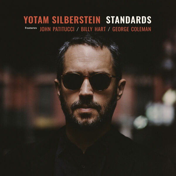 Yotam Silberstein – Standards (2024) [Official Digital Download 24bit/96kHz]