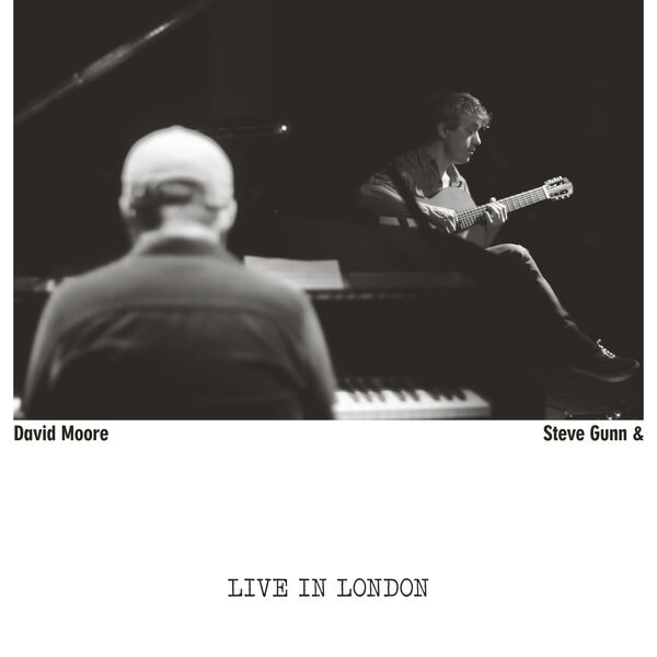 Steve Gunn & David Moore – Live in London (2024) [Official Digital Download 24bit/44,1kHz]