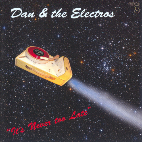 Dan & the Electros – It’s Never Too Late (2009) SACD ISO