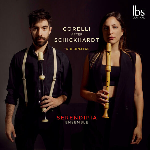 Serendipia Ensemble - Corelli after Schickhardt (2024) [FLAC 24bit/96kHz] Download