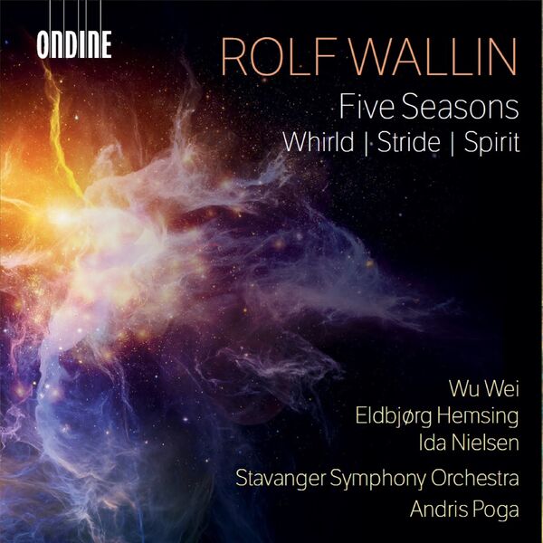 Wu Wei, Eldbjørg Hemsing, Ida Nielsen, Stavanger Symphony Orchestra, Andris Poga – Rolf Wallin: Five Seasons; Whirld; Stride; Spirit (2024) [FLAC 24bit/96kHz]