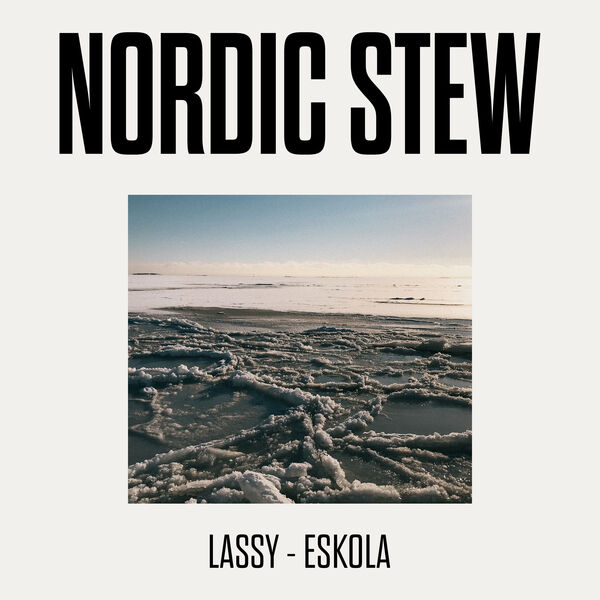 Timo Lassy, Jukka Eskola – Nordic Stew (2024) [FLAC 24bit/44,1kHz]