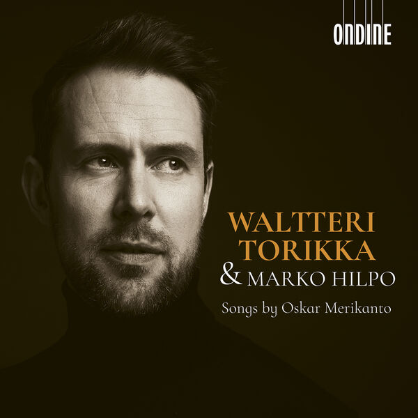 Waltteri Torikka, Marko Hilpo - Oskar Merikanto: Songs (2024) [FLAC 24bit/96kHz] Download