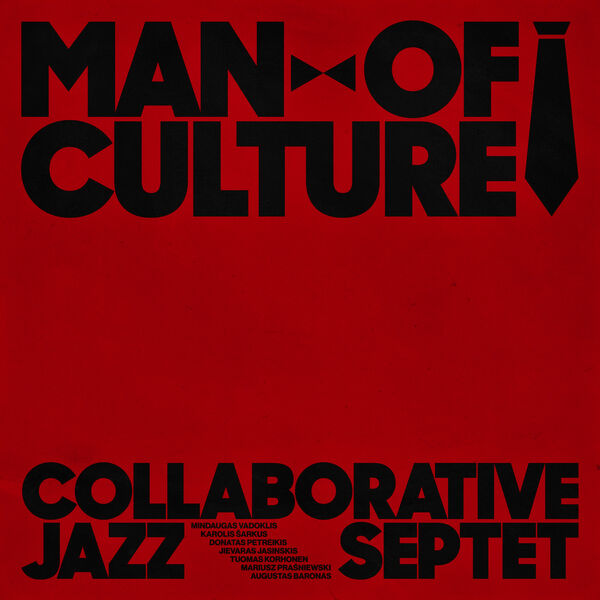 Collaborative Jazz Septet – Man Of Culture (2024) [FLAC 24bit/48kHz]