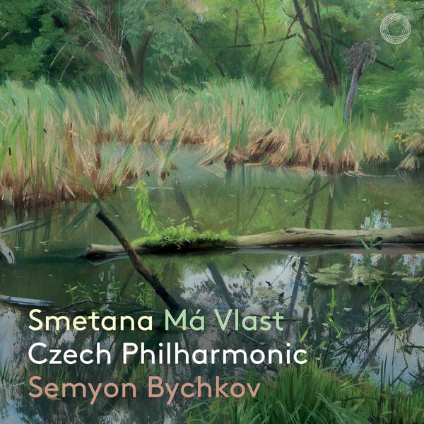 Czech Philharmonic, Semyon Bychkov – Smetana: Má Vlast (2024) [FLAC 24bit/96kHz]