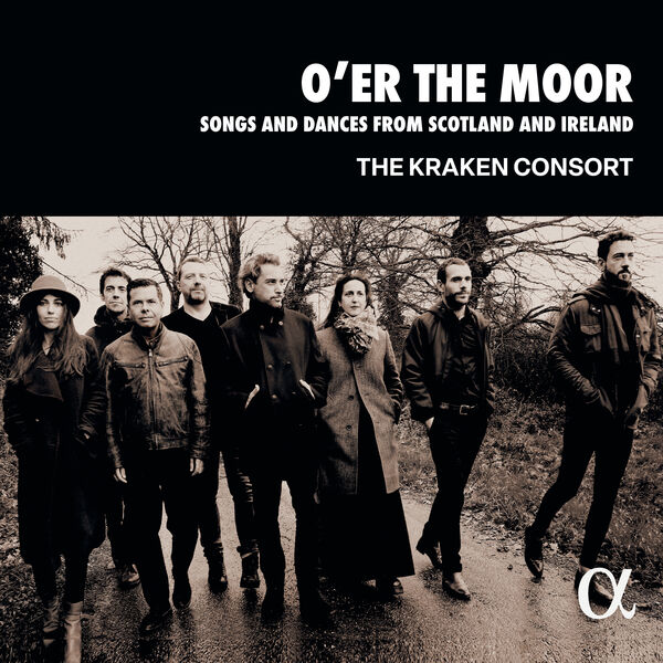 The Kraken Consort - O’er the Moor: Songs and Dances from Scotland and Ireland (2024) [FLAC 24bit/96kHz] Download