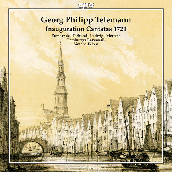 Hamburger Ratsmusik – Georg Philipp Telemann: Inauguration Cantatas 1721 (2024) [FLAC 24bit/44,1kHz]