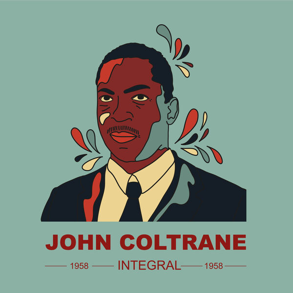 John Coltrane - INTEGRAL JOHN COLTRANE 1958 (2024) [FLAC 24bit/44,1kHz] Download