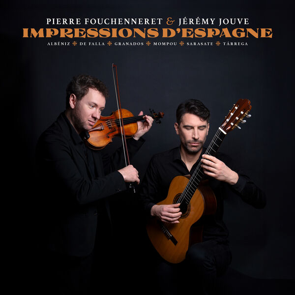 Pierre Fouchenneret & Jérémy Jouve – Impressions d’Espagne (2024) [Official Digital Download 24bit/48kHz]