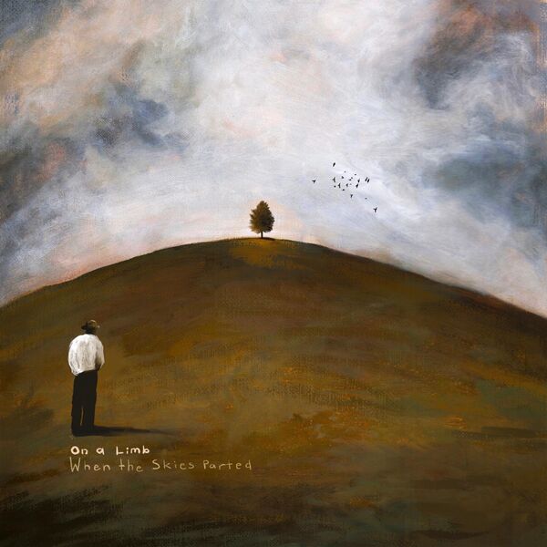 On A Limb - When the Skies Parted (2024) [FLAC 24bit/96kHz] Download