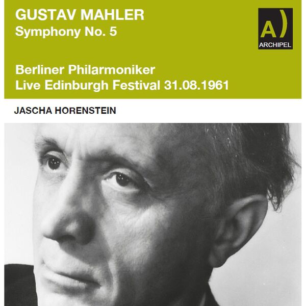 Berliner Philharmoniker, Jascha Horenstein – Mahler Sympohony No. 5 live conducted by Jascha Horenstein (Live HD Mastering 2024) (2024) [FLAC 24bit/96kHz]