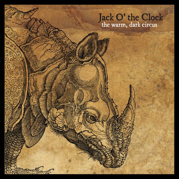 Jack O' the Clock - The Warm, Dark Circus (2023) [FLAC 24bit/44,1kHz] Download