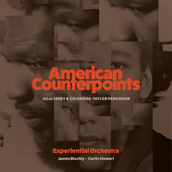 Experiential Orchestra, James Blachly, Curtis J Stewart – American Counterpoints (2024) [FLAC 24bit/96kHz]