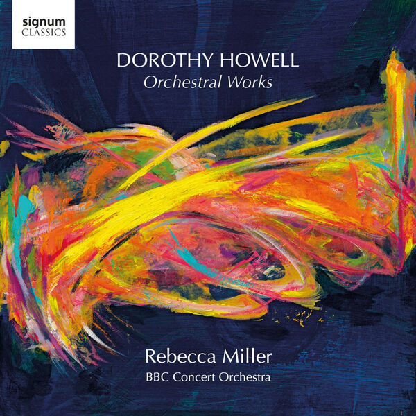 BBC Concert Orchestra & Rebecca Miller – Dorothy Howell Orchestral Works (2024) [Official Digital Download 24bit/96kHz]