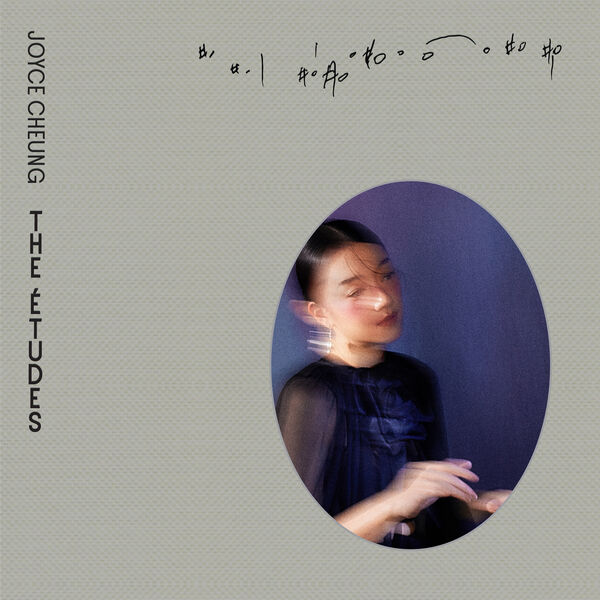 Joyce Cheung - The Études (2024) [FLAC 24bit/96kHz] Download