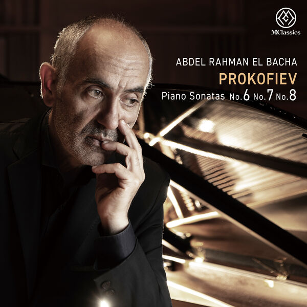 Abdel Rahman El Bacha - Prokofiev: Piano Sonatas Nos. 6-8 (2024) [FLAC 24bit/192kHz] Download