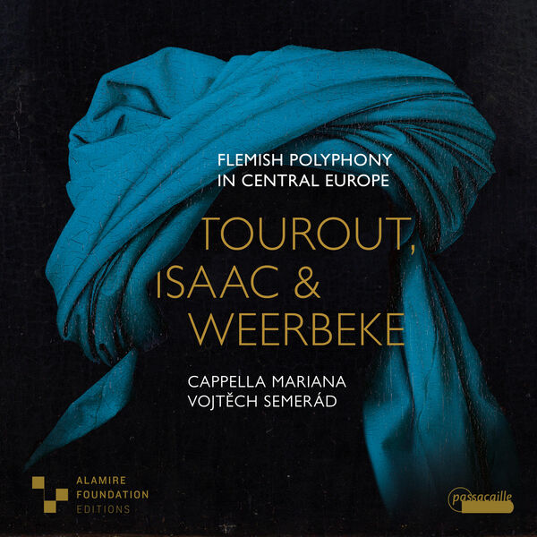 Cappella Mariana, Vojtěch Semerád - Flemish Polyphony in Central Europe: Works by Tourout, Isaac & Weerbeke (2024) [FLAC 24bit/96kHz]