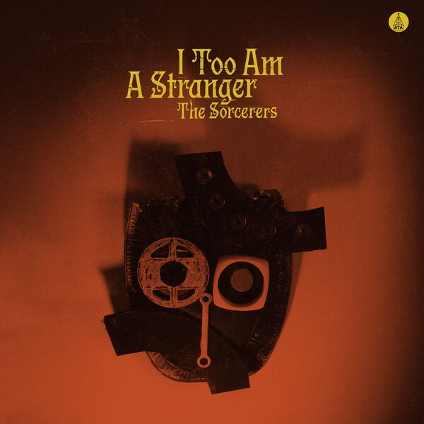The Sorcerers – I Too Am A Stranger (2024) [Official Digital Download 24bit/48kHz]