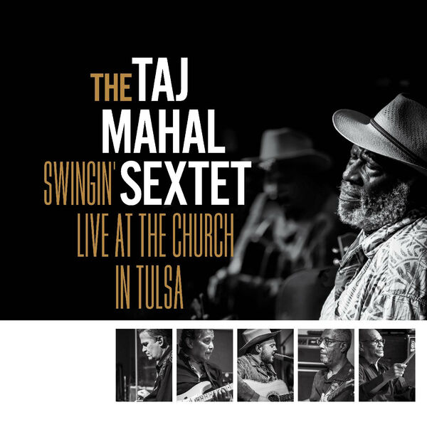 Taj Mahal - Swingin': Live at The Church in Tulsa (2024) [FLAC 24bit/96kHz] Download