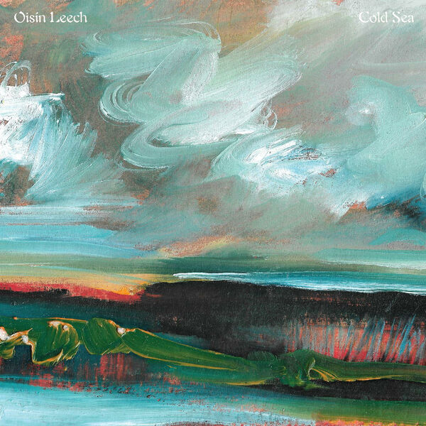 Oisin Leech – Cold Sea (2024) [FLAC 24bit/96kHz]
