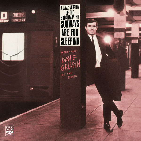 Dave Grusin – A Jazz Version of the Broadway Hit Subways Are for Sleeping (2023) [FLAC 24bit/44,1kHz]