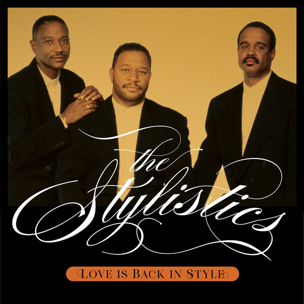 The Stylistics – Love Is Back In Style (2024) [FLAC 24bit/44,1kHz]