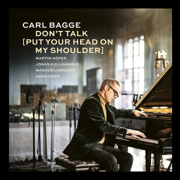 Carl Bagge – Don’t Talk (Put Your Head on My Shoulder) (2024) [Official Digital Download 24bit/96kHz]