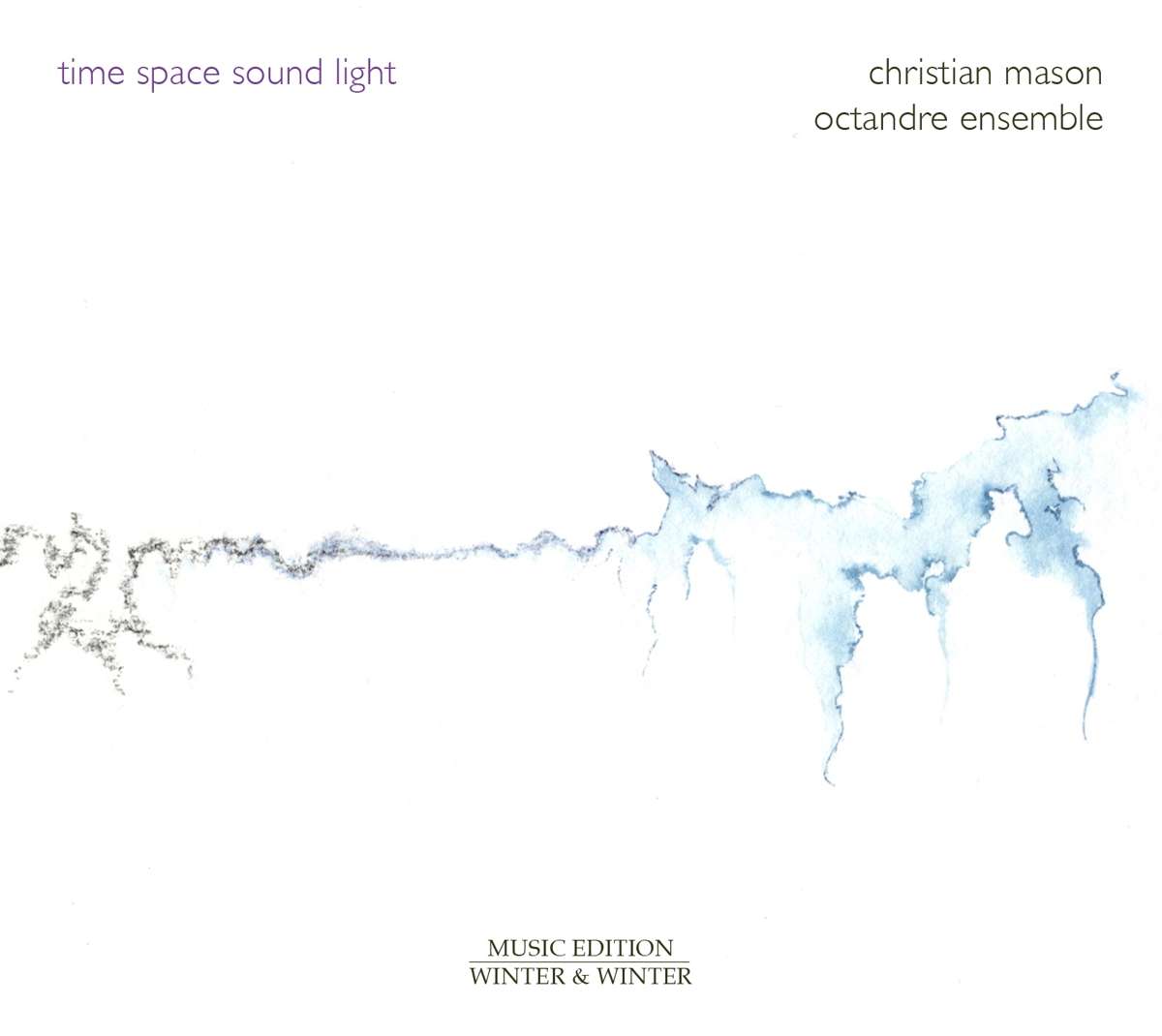 Octandre Ensemble - Christian Mason: Time - Space - Sound - Light (2024) [FLAC 24bit/48kHz] Download