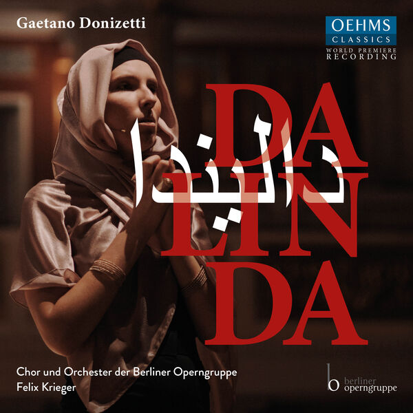 Orchester der Berliner Operngruppe & Felix Krieger – Donizetti – Dalinda (Live) (2024) [Official Digital Download 24bit/96kHz]