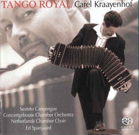 Carel Kraayenhof – Tango Royal (2002) MCH SACD ISO