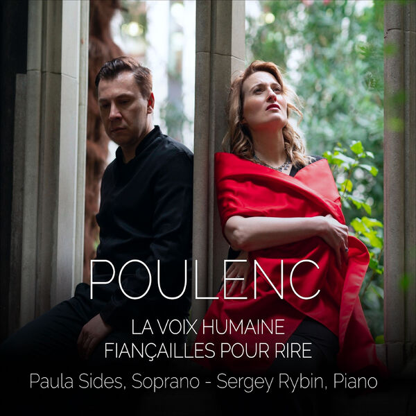 Paula Sides, Sergey Rybin - La voix humaine (2024) [FLAC 24bit/192kHz] Download