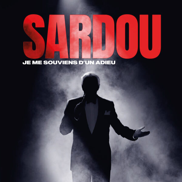 Michel Sardou – Je me souviens d’un adieu (Live / 2023) (2024) [FLAC 24bit/48kHz]