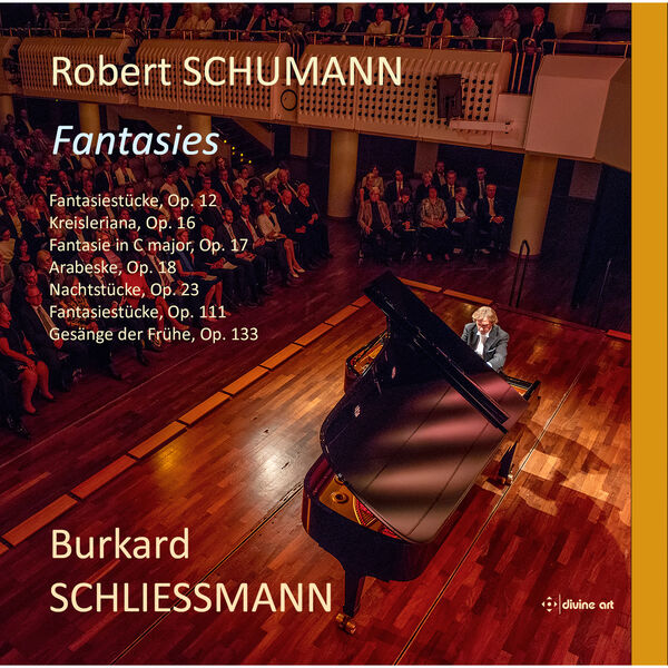 Burkard Schliessmann – Robert Schumann: Fantasies (2024) [FLAC 24bit/96kHz]
